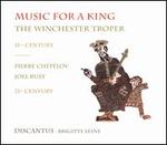 Music for a King: The Winchester Troper