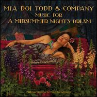 Music for a Midsummer Night's Dream - Mia Doi Todd
