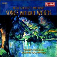 Music for Flute & Harp: Songs without Words - Andrea Koll (flute); Jasmine Vollmer (harp)