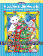 Music for Little Mozarts Christmas Fun, Bk 3: A Christmas Story with Performance Music and Related Music Activity Pages