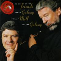Music for My Friends - James Galway (flute); Jeanne Galway (flute); Phillip Moll (piano)