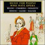 Music for People Who Hate Opera
