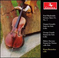 Music for Solo Cello by Hindemith, Cassad, Crumb & Stevens - Karen Buranskas (cello)