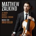 Music for Solo Cello: JS Bach, Kodály, Michael Brown