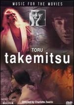 Music for the Movies: Toru Takemitsu