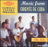 Music from Oriente de Cuba: The Son - La Familia Valera Miranda