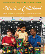 Music in Childhood: From Preschool Through the Elementary Grades (with Premium Website Printed Access Card)