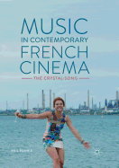 Music in Contemporary French Cinema: The Crystal-Song