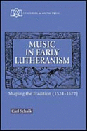 Music in Early Lutheranism