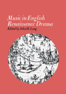 Music in English Renaissance Drama