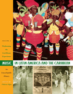 Music in Latin America and the Caribbean: An Encyclopedic History: Volume 2: Performing the Caribbean Experience