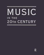 Music in the 20th Century (3 Vol Set)