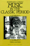 Music in the Classic Period - Pauly, Reinhard G