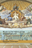 Music in the history of the Western church