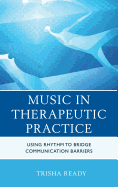 Music in Therapeutic Practice: Using Rhythm to Bridge Communication Barriers