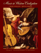 Music in Western Civilization, Volume II: The Enlightenment to the Present