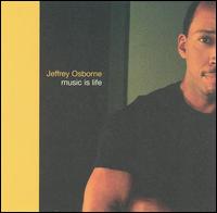 Music Is Life - Jeffrey Osborne