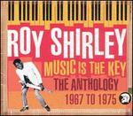 Music Is The Key: The Anthology 1967-1977 - Roy Shirley