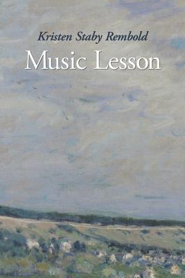 Music Lesson - Kistner, Diane (Editor), and Rembold, Kristen Staby