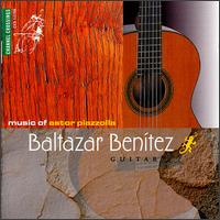 Music of Astor Piazzolla - Baltazar Benitez