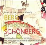 Music of the Viennese School: Berg, Webern, Schnberg - Claudia Barainsky (soprano); Musikkollegium Winterthur; Jac van Steen (conductor)