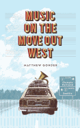 Music on the Move Out West