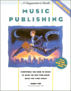 Music Publishing: A Songwriter's Guide - 2nd Edition