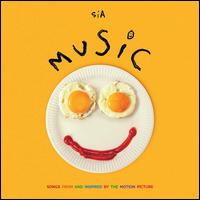 Music [Songs from and Inspired by the Motion Picture] - Sia