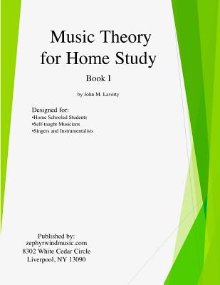 Music Theory for Home Study: Book I - Laverty, John M