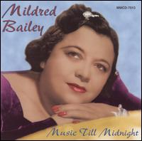 Music Til Midnight - Mildred Bailey