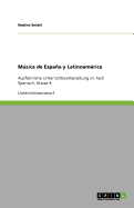 Musica de Espana y Latinoamerica: Ausfuhrliche Unterrichtsvorbereitung im Fach Spanisch, Klasse 9