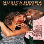 Musica Negra in the Americas [2000]