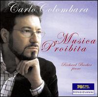 Musica Proibita - Carlo Colombara (bass); Fabrizio Milani (piano); Richard Baker (piano)