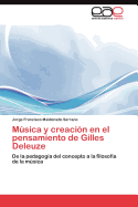 Musica y Creacion En El Pensamiento de Gilles Deleuze