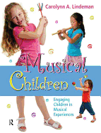 Musical Children, with CD: Engaging Children in Musical Experiences