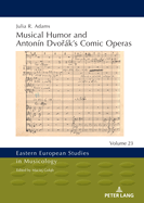 Musical Humor and Antonn Dvo k's Comic Operas