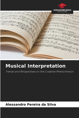 Musical Interpretation - Silva, Alessandro Pereira Da