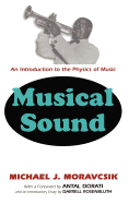 Musical Sound: An Introduction to the Physics of Music