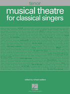 Musical Theatre for Classical Singers: Tenor, 48 Songs