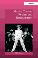 Musical Theatre, Realism and Entertainment