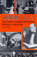 Musicals: The Guide to Amateur Production