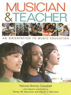 Musician & Teacher: An Orientation to Music Education