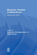 Musician-Teacher Collaborations: Altering the Chord