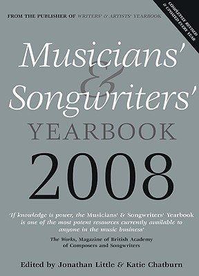 Musicians' & Songwriters' Yearbook - Little, Jonathan (Editor), and Chatburn, Katie (Editor)