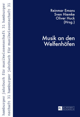 Musik an Den Welfenhoefen - Musikwissenschaftliches Institut (Editor), and Emans, Reinmar (Editor), and Hiemke, Sven (Editor)