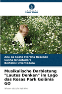 Musikalische Darbietung "Lautes Denken" im Lago das Rosas Park Goi?nia GO