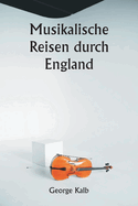 Musikalische Reisen durch England