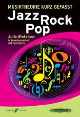 Musiktheorie kurz gefasst Jazz Rock Pop - Harris, Paul, and Winterson, Julia