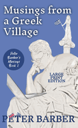 Musings from a Greek Villlage - Large Print