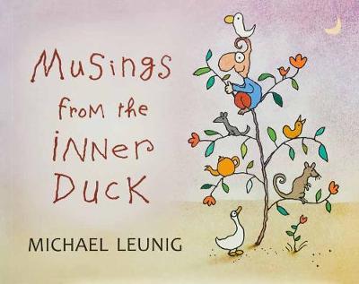 Musings from the Inner Duck - Leunig, Michael
